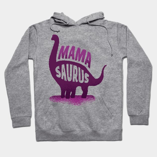 Mama saurus Shirt Hoodie by A&P